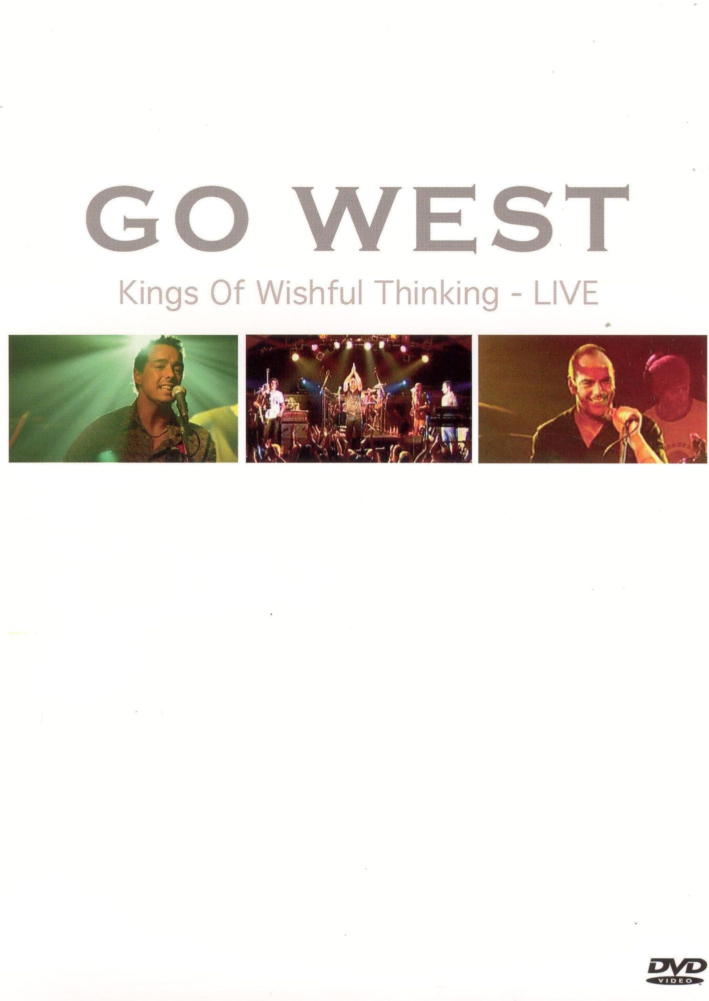 Go West: Kings of Wishful Thinking Live