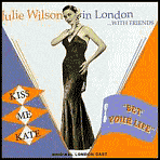 Julie Wilson in London...with Friends