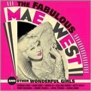 The Fabulous Mae West... And Other Wonderful Girls