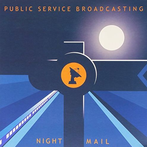 Night Mail (Public Service Broadcasting)