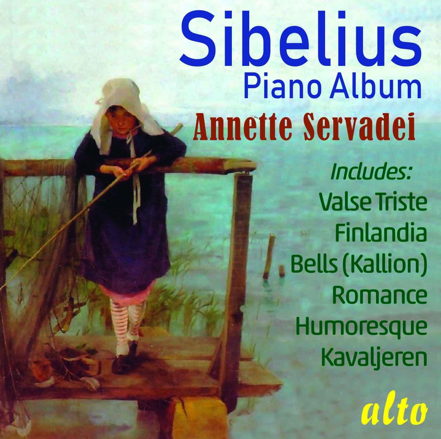 Sibelius Piano Music (Annette Servadei)
