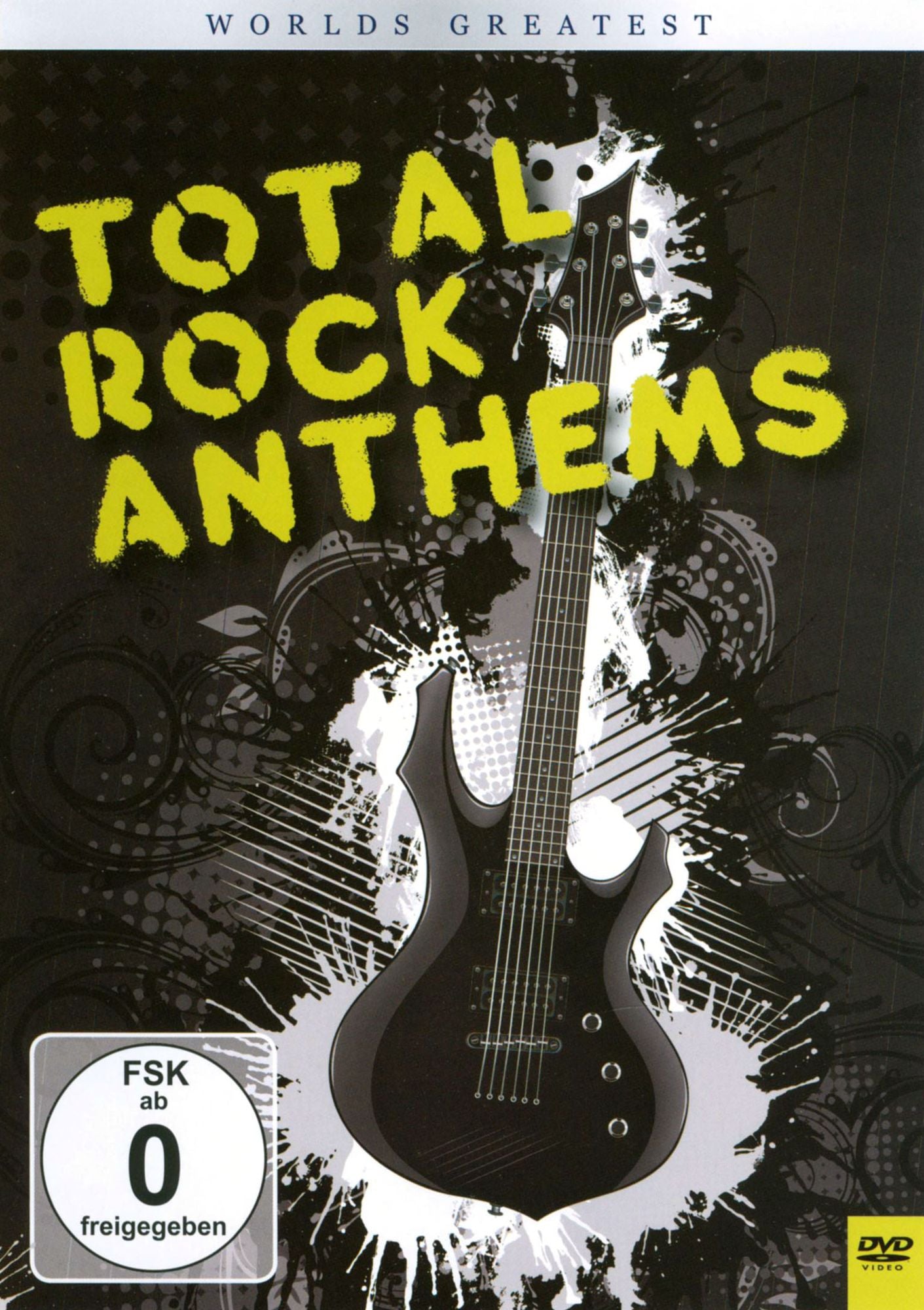 World's Greatest Total Rock Anthems