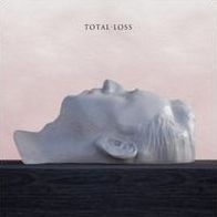 Total Loss (How To Dress Well)