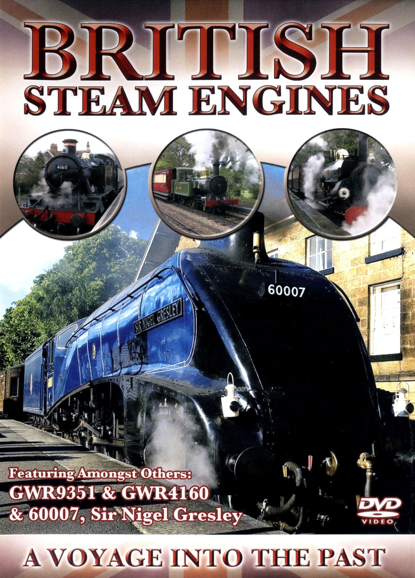 British Steam Engines: GWR9351, GWR4160 & 60007, Sir Nigel Gresley