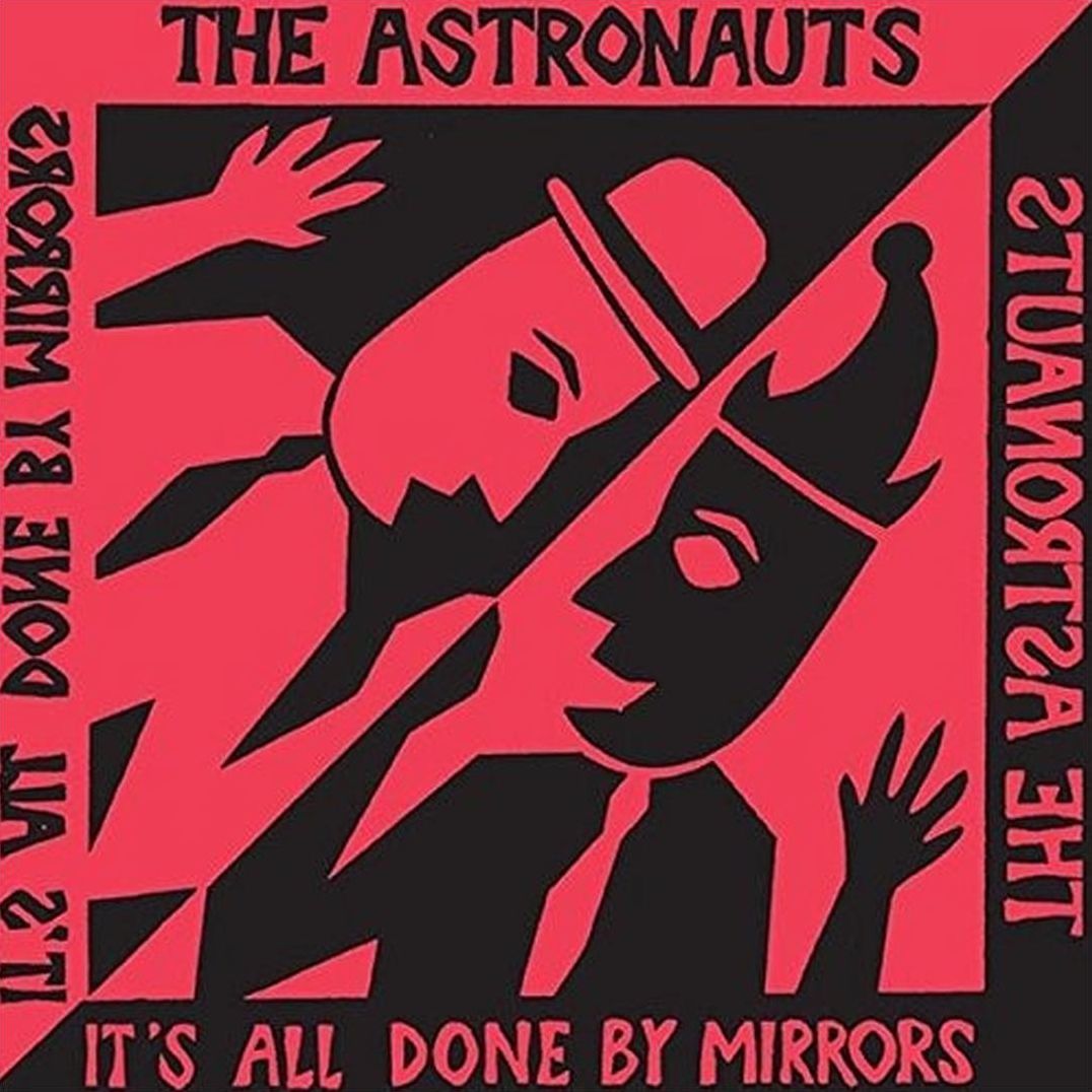 It's All Done By Mirrors (Astronauts)