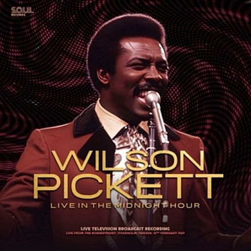 Live In The Midnight Hour (Wilson Pickett)