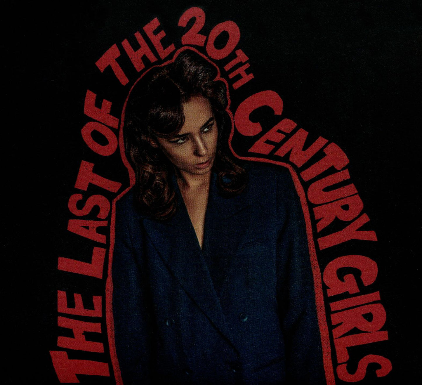 Last Of The 20Th Century Girls