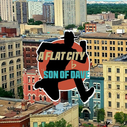 Flat City (Son Of Dave)