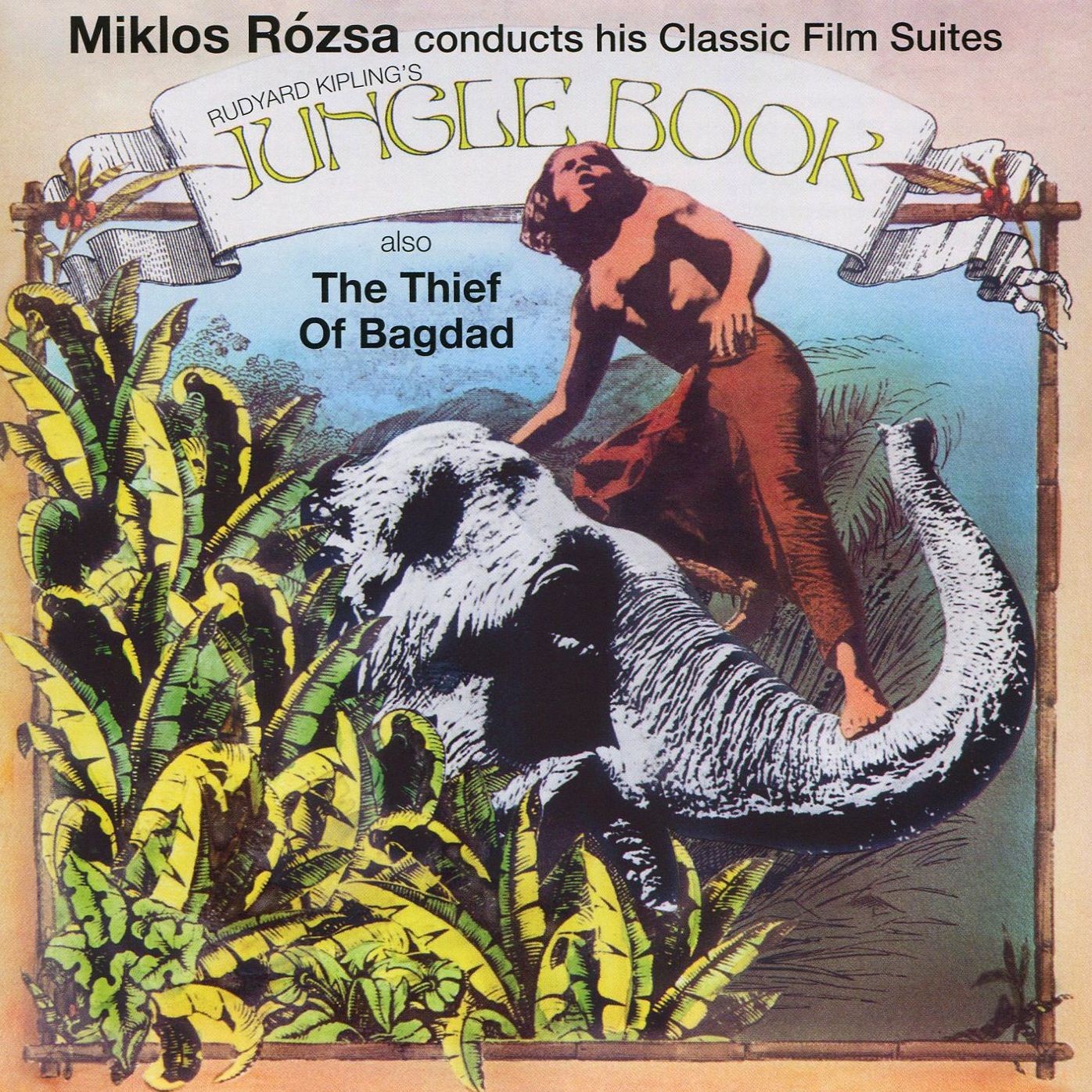 Miklos Rozsa: Jungle Book; Thief of Baghdad