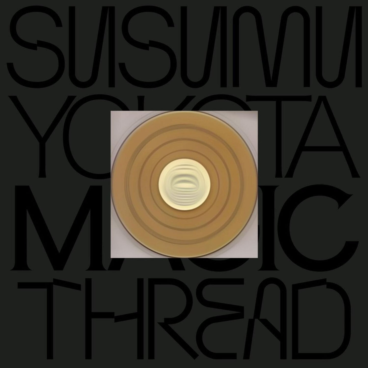 Magic Thread (Skintone Edition) (Susumu Yokota)