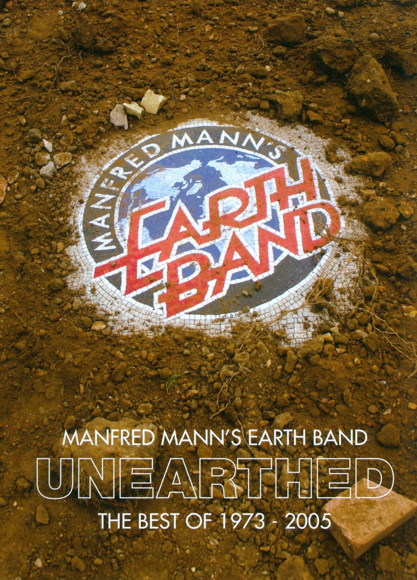 Manfred Mann's Earth Band: Unearthed - Best of 1973-2005