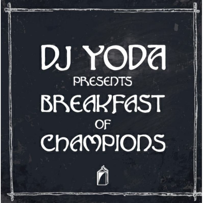 Dj Yoda Presents: Breakfast Of Champions [Lp]