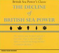 Decline Of British Sea Power [Deluxe Edition]