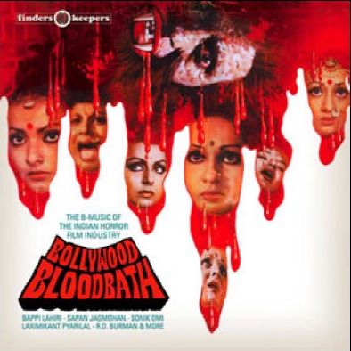 Bollywood Bloodbath: The B-music Of The Indian Horror Film Industry [Lp]
