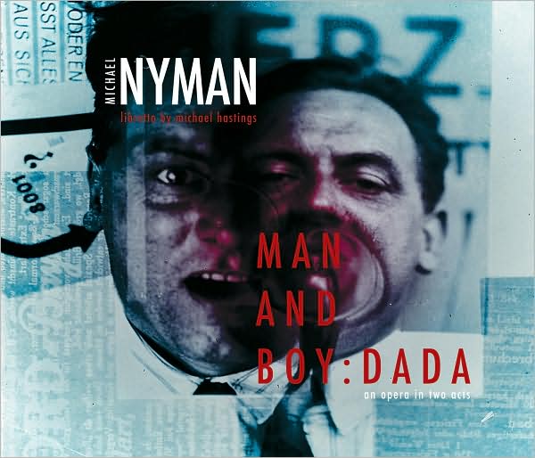 Michael Nyman: Man and Boy: Dada