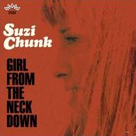 Girl From The Neck Down (Suzi Chunk)
