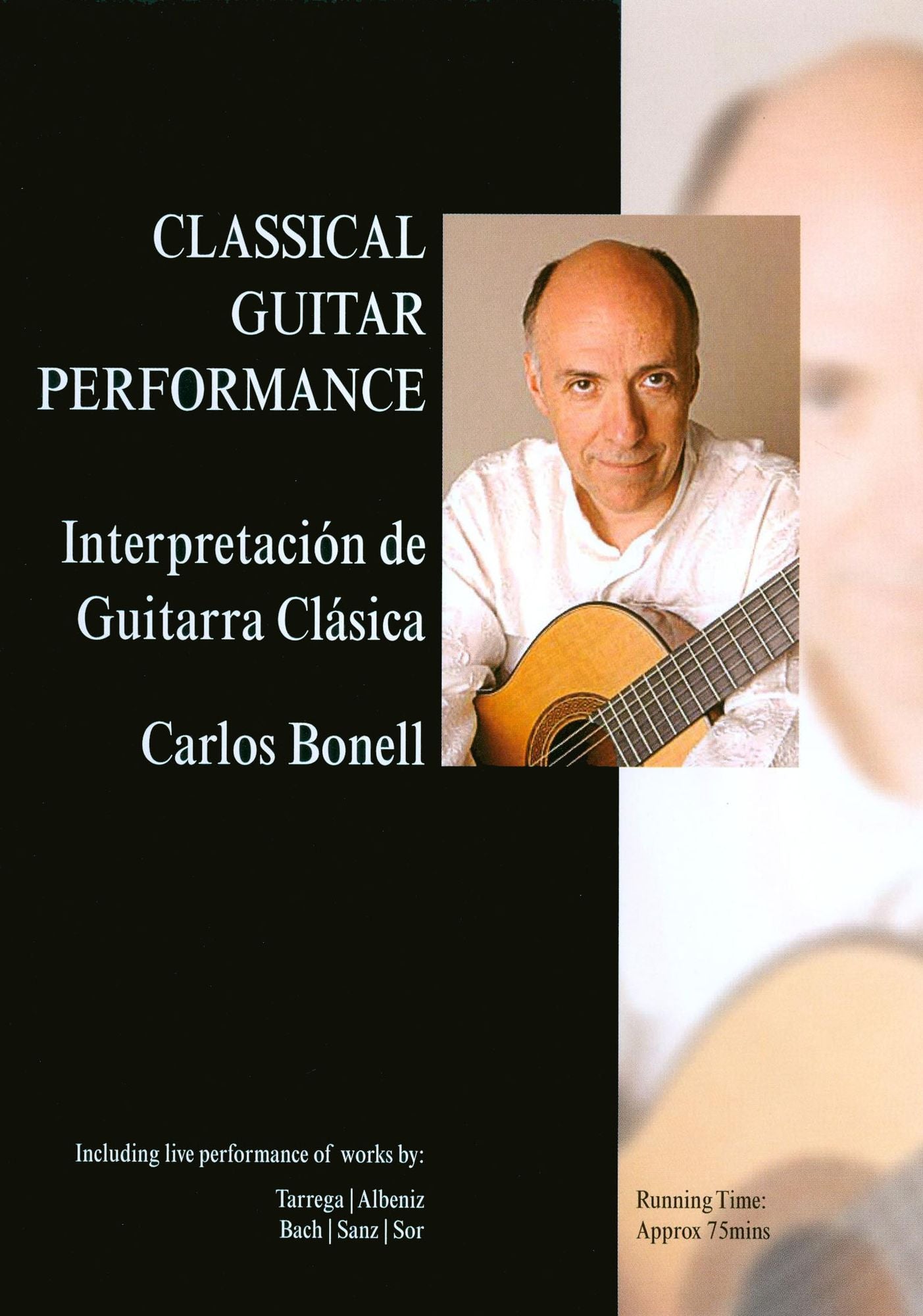 Carlos Bonell: Classical Guitar Performance