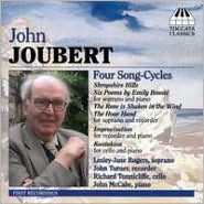 John Joubert: Four Song-cycles And Chamber Music