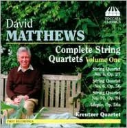 David Matthews: Complete String Quartets Vol. 1