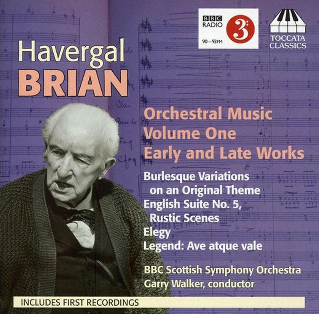 Havergal Brian: Orchestral Music, Vol. 1