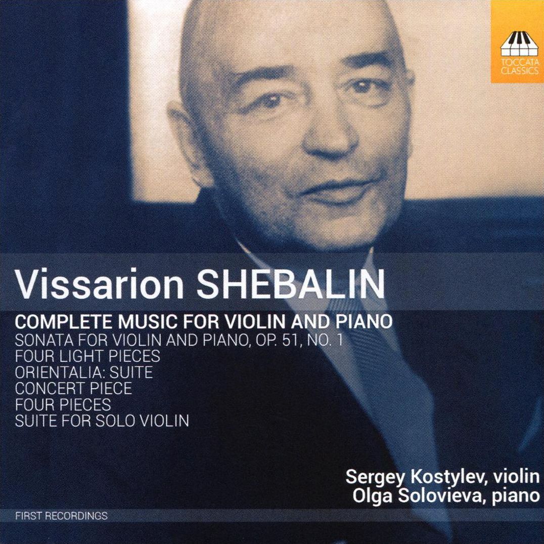 Complete Music For Violin & Piano (Shebalin / Kostylev / Solovieva)