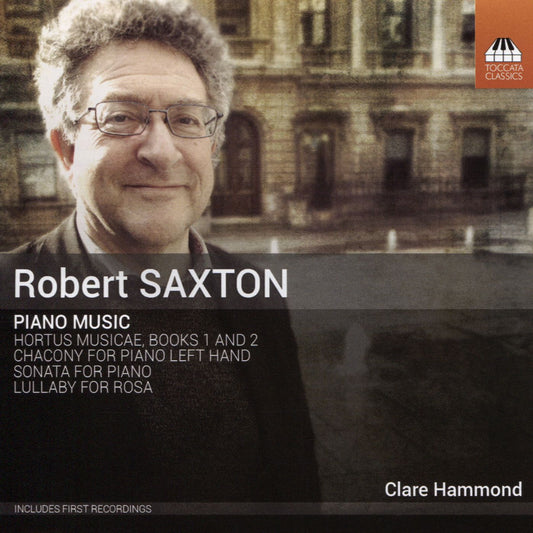 Robert Saxton: Piano Music