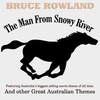 The Man from Snowy River & Other Great Australian Themes