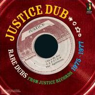 Justice Dub: Rare Dubs From Justice Records 1975-1977