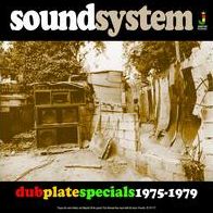 Soundsystem Dub Plate Specials 1975-79