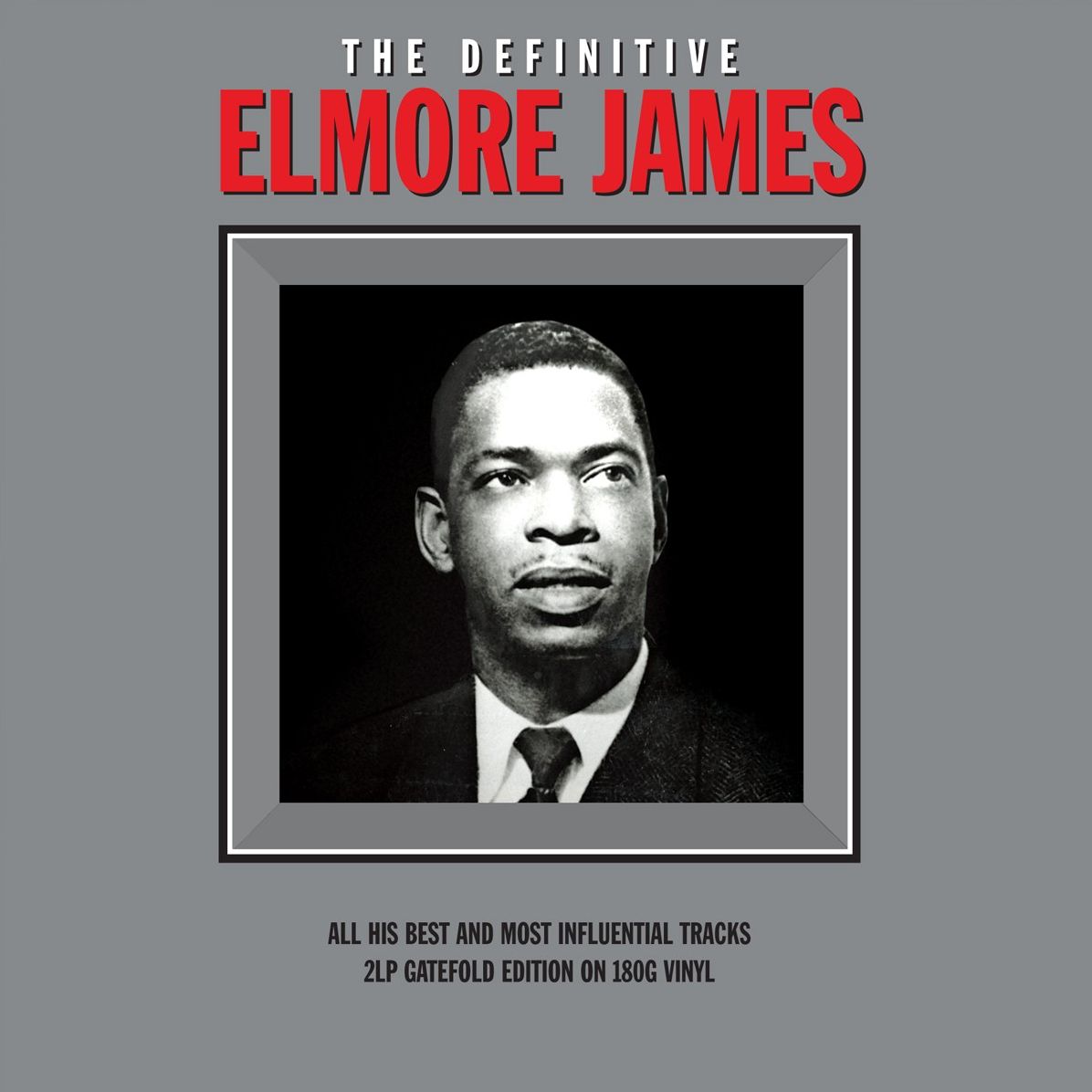 The Definitive Elmore James