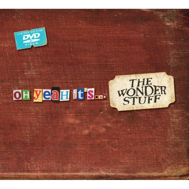 The Wonder Stuff: Oh Yeah It's the Wonder Stuff