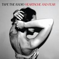 Heartache and Fear