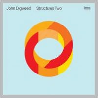 Structures Two (John Digweed)