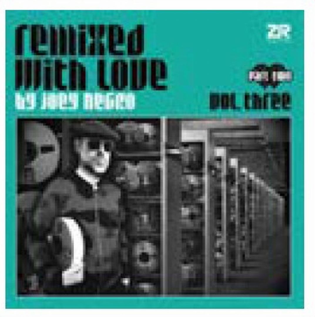 Remixed With Love By Joey Negro, Vol. 3