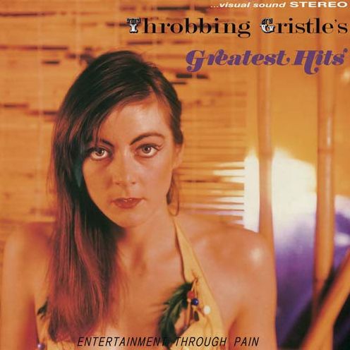 Throbbing Gristle's Greatest Hits