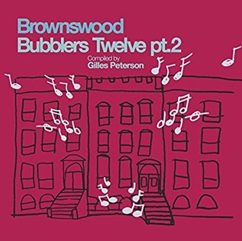 Brownswood Bubblers 12, Pt. 2
