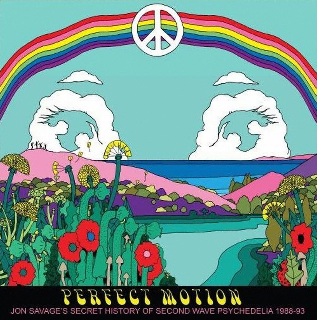 Perfect Motion: Jon Savage's Secret History Of Second Wave Psychedelia 1988-93