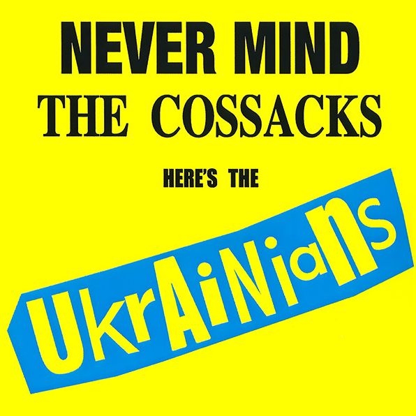 Never Mind The Cossacks