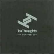 Tru Thoughts 10th Anniversary