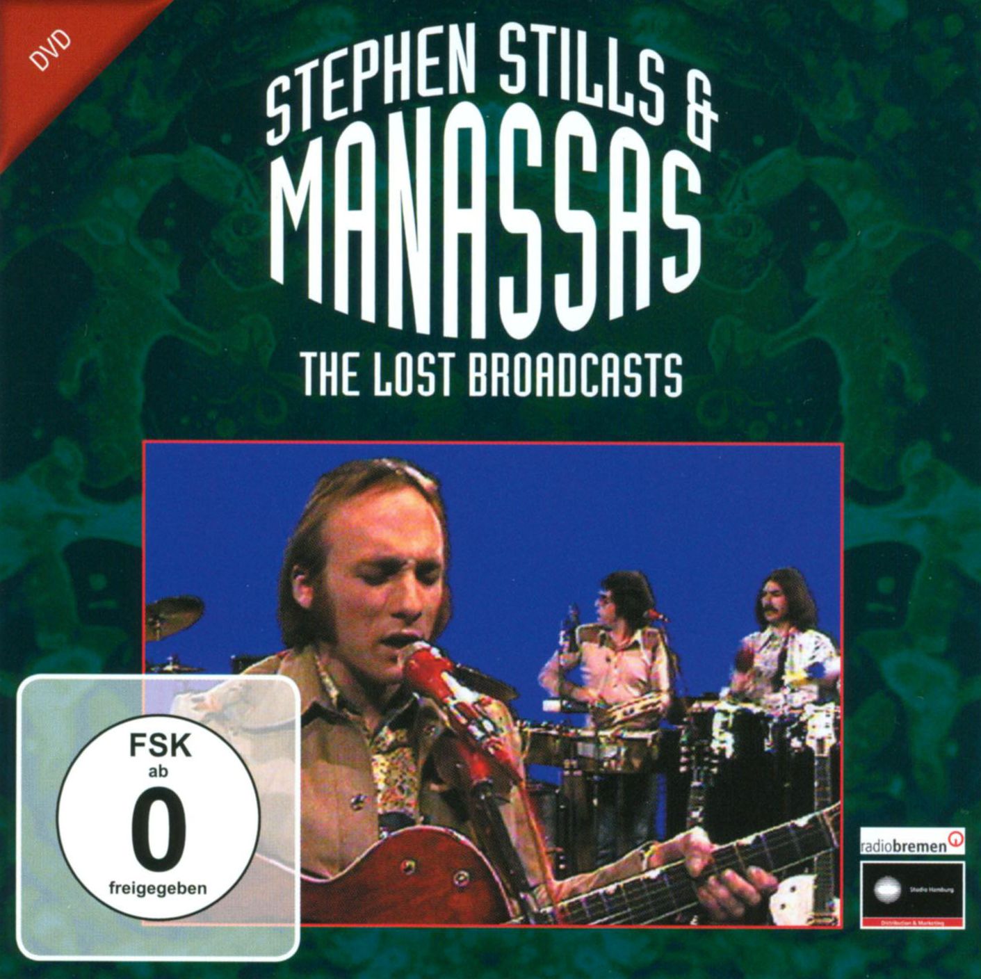 Stephen Stills & Manassas: The Lost Broadcasts