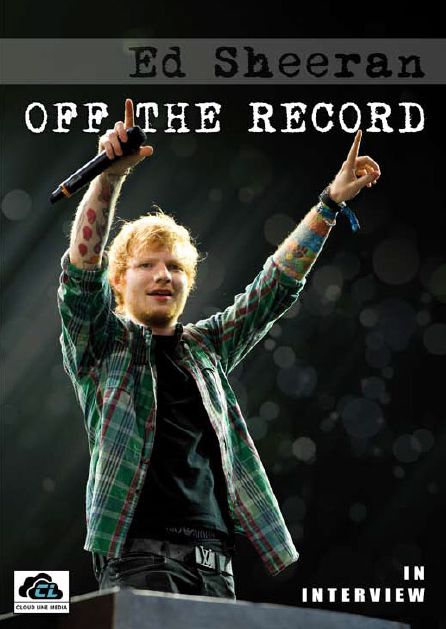 Ed Sheeran: Off The Record