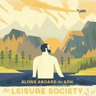 Alone Aboard The Ark (Leisure Society)