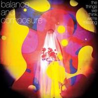 Things We Think We're Missing (Balance & Composure)