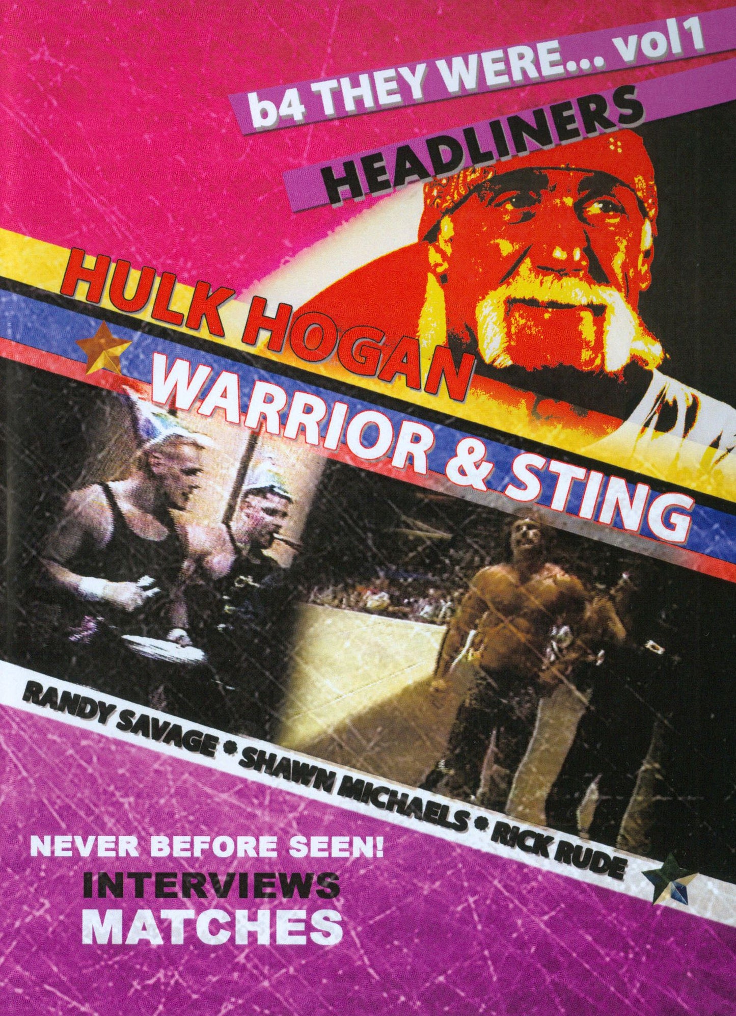 B4 They Were..., Vol. 1: Headliners - Hulk Hogan, Warrior & Sting