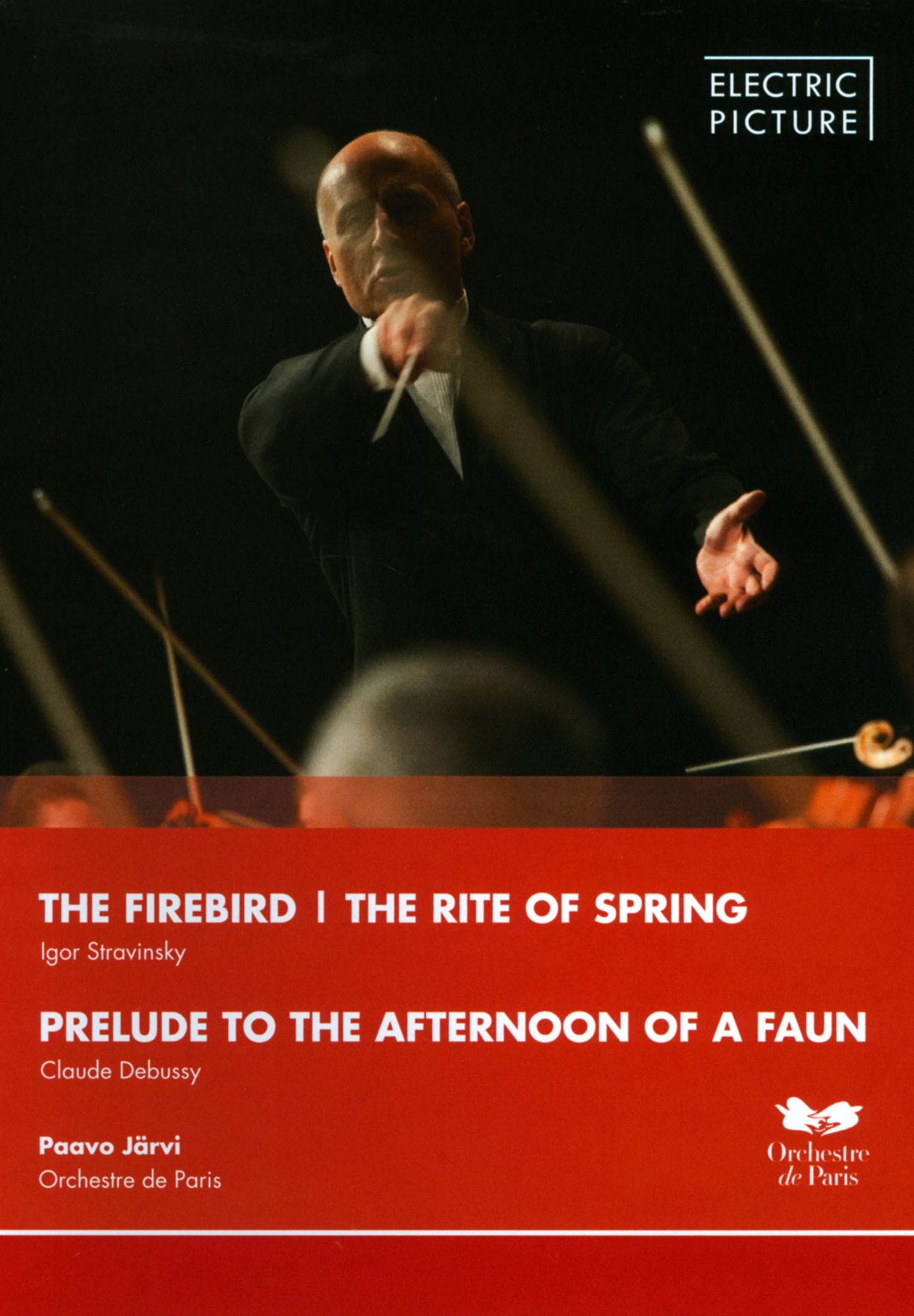 Paavo Jarvi/Orchestre de Paris: The Firebird/The Rite of Spring/Prelude to the Afternoon of a Faun