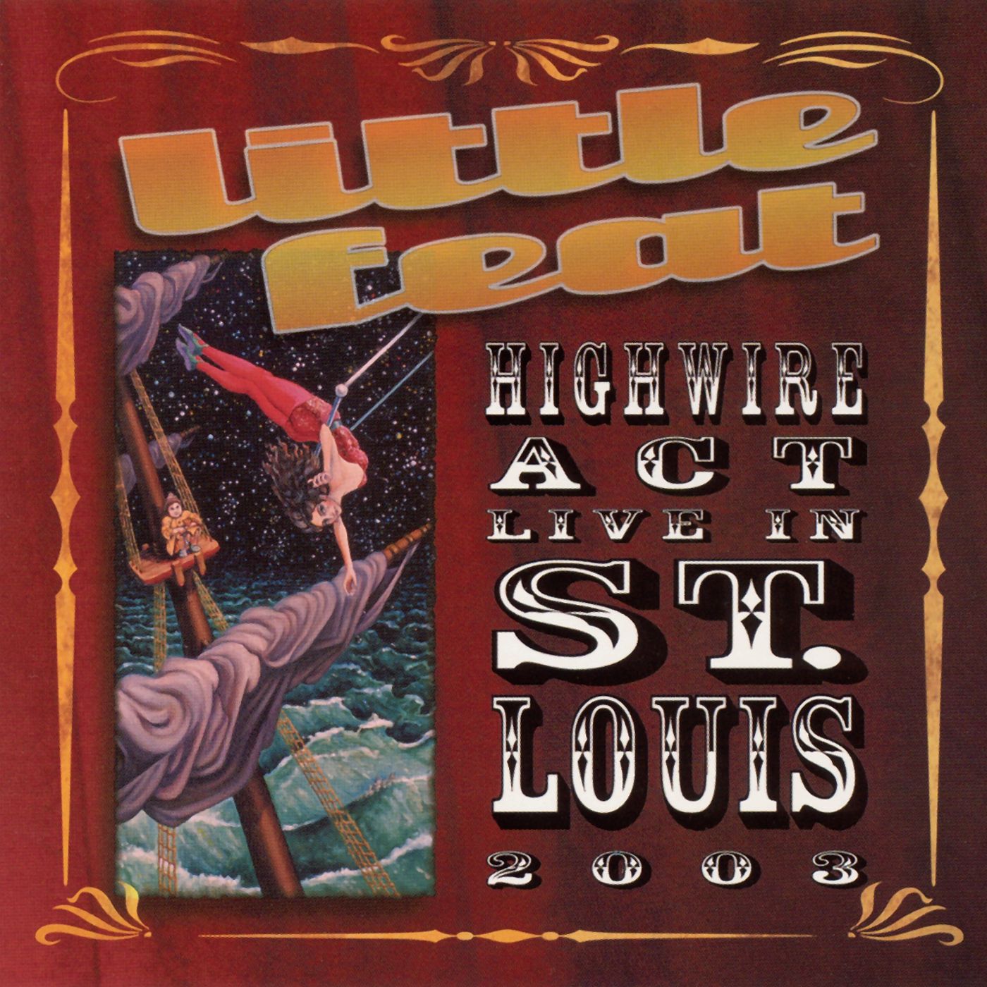 Highwire Act: Live In St. Louis 2003
