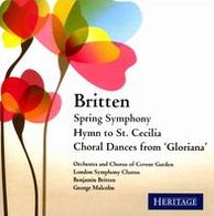 Britten: Spring Symphony; Hymn to St. Cecilia; Choral Dances from 'Gloriana'