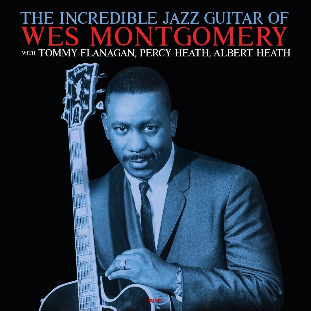 Incredible Jazz Guitar of Wes Montgomery