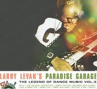 Larry Levan's Paradise Garage: The Legend Of Dance Music, Vol. 4