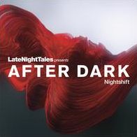 Latenighttales Presents After Dark: Nightshift